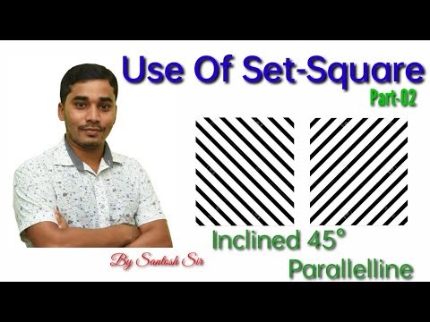 How to Draw Inclined Line 45° ? Use of Set-Square | Part-02 | Santosh sir ..
