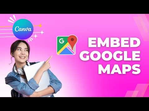 How to Embed Google Maps in Canva | Step-by-Step Guide 2026