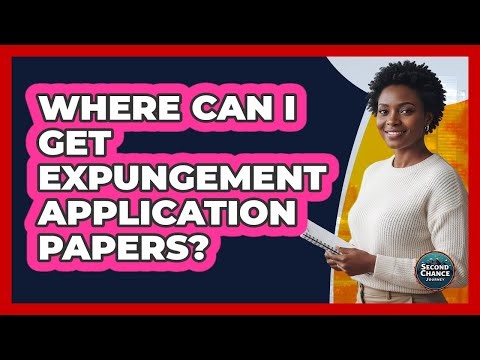 Where Can I Get Expungement Application Papers?