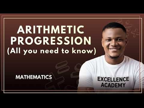 Arithmetic Progression: Meaning, Nth Term of an AP, Sum of an AP , Application of Sum of an AP
