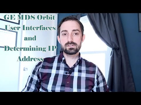 GE MDS Orbit User Interfaces and Determining IP Address