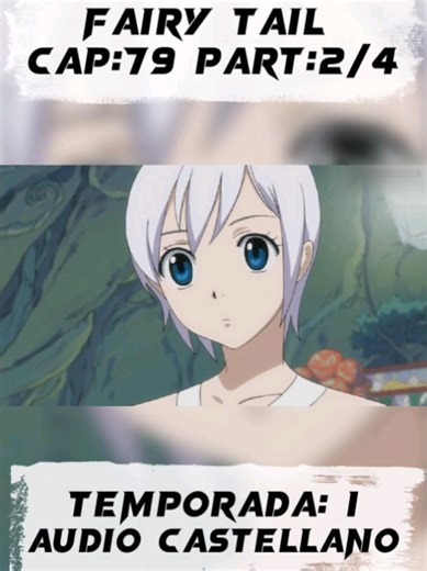 Fairy Tail Cap 79 Part 2/4 Temp 1 audio español #fairytail #Anime #capituloscompletos #animeespañol