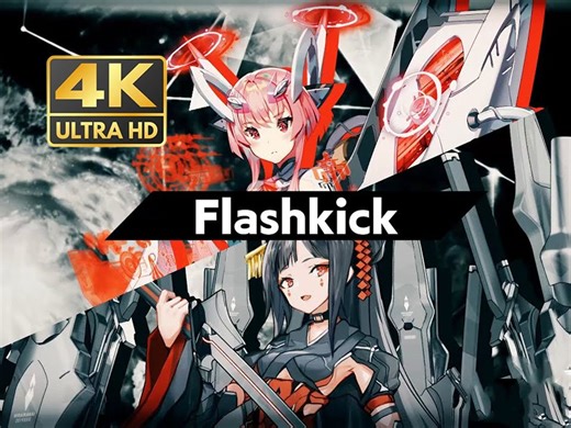 【4K60】Flashkick - Yooh