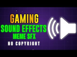 gaming sound effects || meme sound effects no copyright