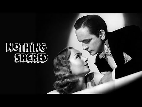 Nothing Sacred | Full Movie | 1937