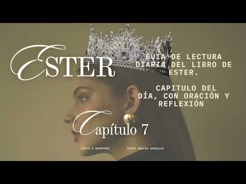 Ester. Capitulo 7. Reflexión