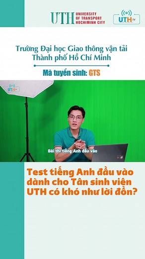 Bài Kiểm Tra Tiếng Anh Đầu Vào Tại UTH: Khó Hay Dễ?