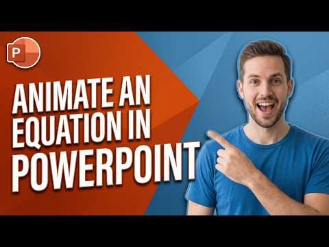 How To Animate An Equation In PowerPoint (Easy Step-By-Step Guide)