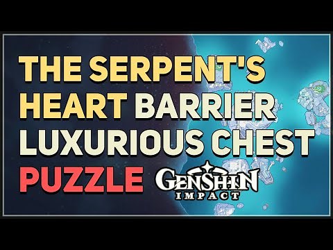 The Serpent's Heart Barrier Luxurious Chest Puzzle Genshin Impact