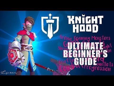 Knighthood - Ultimate beginner's guide