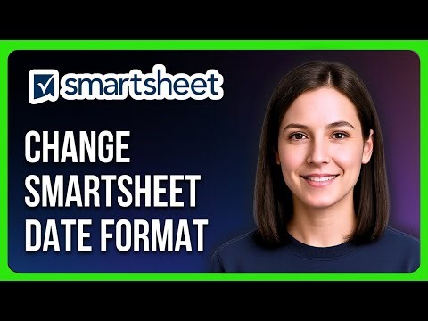 How to Change Smartsheet Date Format