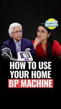 How to use your home BP machine | Health Wealth