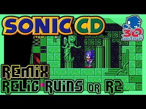 Relic Ruins or R2 Zone All Times - Sonic CD - 30th Anniversary