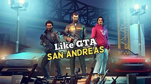 5 best games like GTA San Andreas for Android