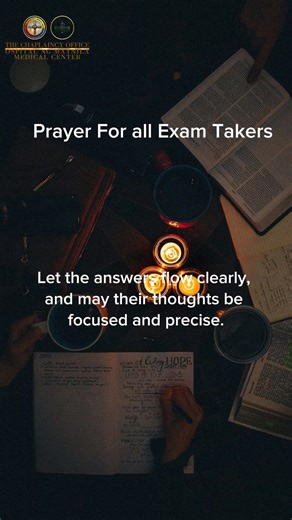 Prayer for Exam Takers. O Divine Source of all knowledge and wisdom, we lift up for all exam takers as they face this examination. ​Grant them a calm heart that is free from the distraction of anxiety and fear. Let them walk into the examination room with a deep sense of peace and the assurance that they are prepared. ​Illuminate their mind, recalling with ease the knowledge they have diligently worked to acquire. Let the answers flow clearly, and may their thoughts be focused and precise. Help 