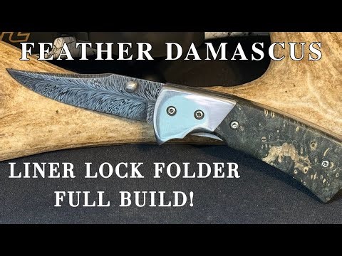 Feather Damascus Liner Lock Folder— Complete Handmade Knife Build Process