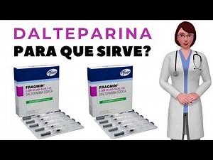 DALTEPARINA que es y para que sirve dalteparina sódica, como usar dalteparina 5000