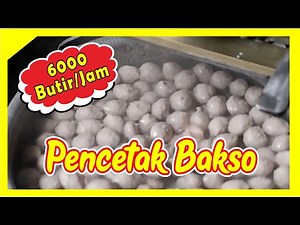 selamat tinggal teknik manual....!!!!! ini rahasia cetak bakso 6000 butir hanya hitungan jam