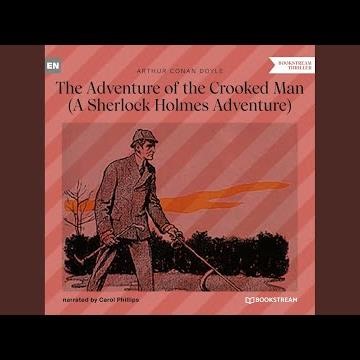 Chapter 14 - The Adventure of the Crooked Man - A Sherlock Holmes Adventure