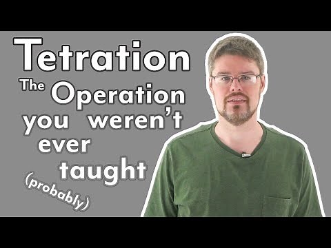 Tetration: The operation you were (probably) never taught