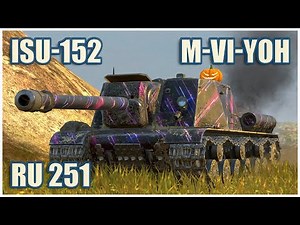 ISU-152, Ru 251 & M-VI-Yoh • WoT Blitz Gameplay