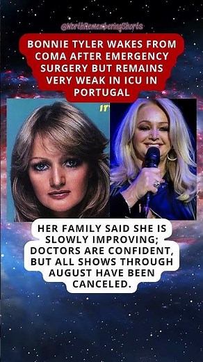 BONNIE TYLER WAKES FROM COMA AND REMAINS IN ICU