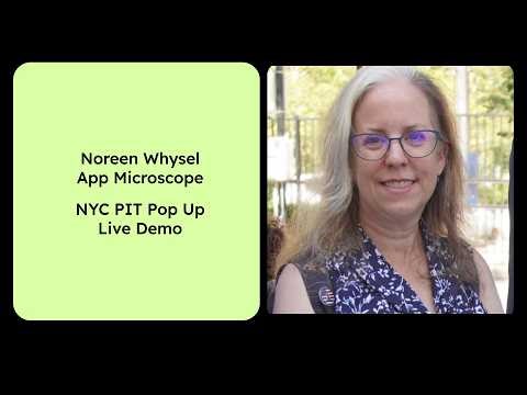 Noreen Whysel Presents: App Microscope @ The NYC PIT Pop Up!