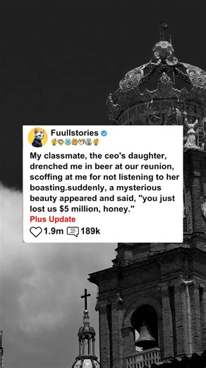 8.1K views · 66 reactions | My classmate, the CEO's daughter, drenched me in beer at our reunion, scoffing at me for not listening to her boasting.Suddenly, a mysterious beauty appeared and said, you just lost us five million dollars, honey. - #redditstorytime #reels #redditposts #askreddit #reddit | Horror-Stories | Facebook