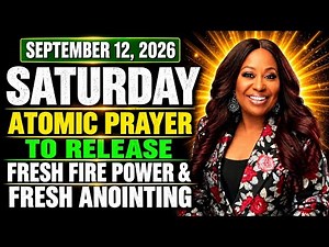 Atomic Prayer to Release Fresh Fire, Power & Fresh Anointing | Dr. Cindy Trimm (September 12, 2026)