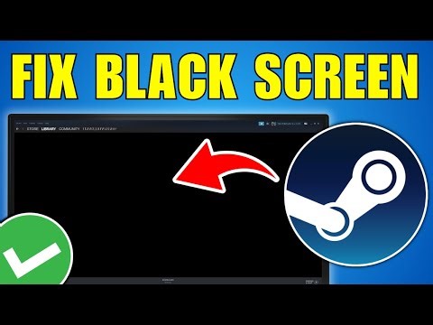 How To Fix Black Screen on Steam (Client & Games)