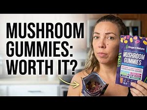 Are These Mushroom Gummies Actually Worth It?