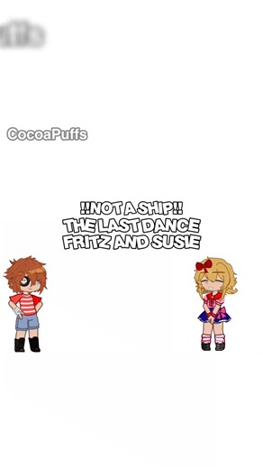 The Last Dance with Fritz and Susie!! #Fnaf #Fnafgacha