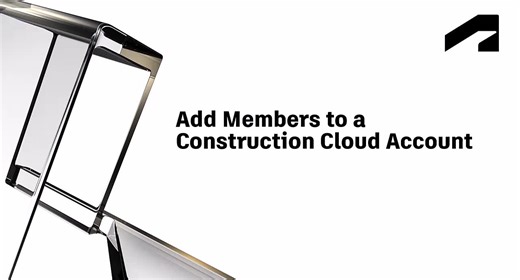 Add members to a Construction Cloud account | Autodesk