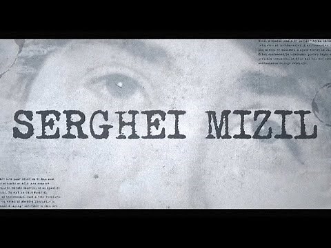 Serghei Mizil - Film Documentar - Viata inainte si dupa Revolutie