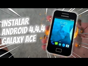 Como instalar Android 4.4.4 KitKat en el Galaxy Ace (GT-S5830i) (CM11)