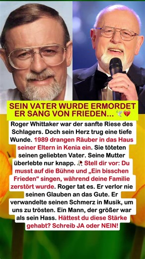 Roger Whittaker: SEIN VATER WURDE ERMORDET – ER SANG VON FRIEDEN... 🕊️💔