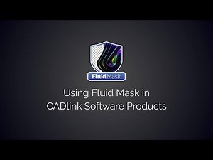 How To Use Fluid Mask In CADlink Software