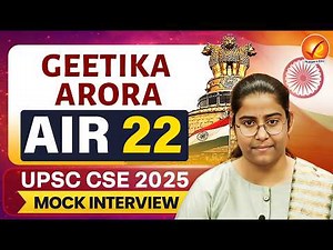 UPSC CSE 2025 AIR- 22 GEETIKA ARORA | Mock Interview | Vajiram and Ravi