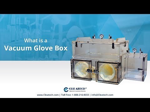 What is a Vacuum Glove Box?