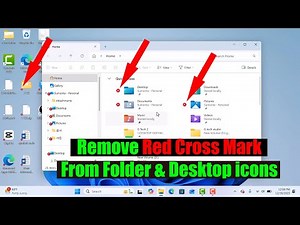 How to remove red x on files windows 11