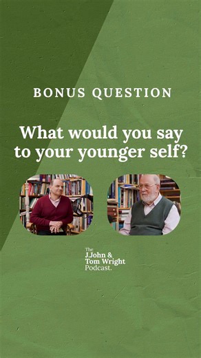 BONUS SOCIAL MEDIA CONTENT I asked my friend Tom Wright a bonus question just for our social media community. In this exclusive clip, he shares what he’d say to his younger self. | J.John