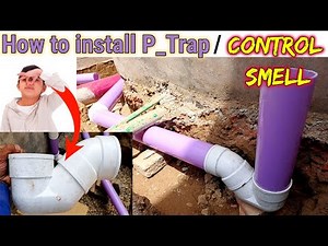 How to install a P_trap | How we control p trap smell | Bathroom smell issue