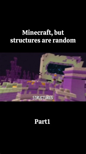 Minecraft, but structures are random