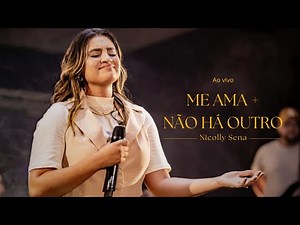 Me ama + não há outro - Nicolly Sena