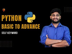 Self Keyword | Python Beginner to Advance | Python Tutorial