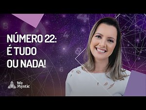 Número 22: Significados que Você Precisa Saber