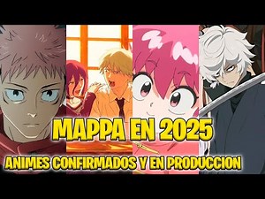 ¿Qué Nos Trae el estudio MAPPA en 2025? Todos los animes Confirmados y A Futuro