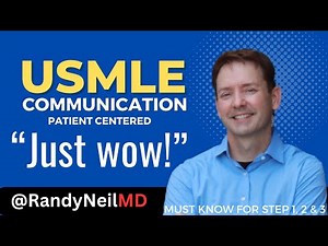 USMLE STEP 1: COMMUNICATION (PATIENT-CENTERED) w/ Questions