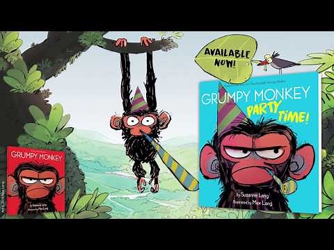 Grumpy Monkey Party Time | Suzanne Lang, illustrated by Max Lang