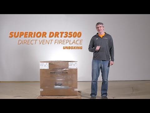 How to Unbox the Superior DRT3500 Fireplace